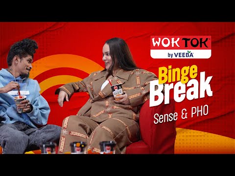 Binge Breaks with Wok Tok with Sense & Pho