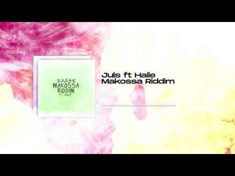 Juls Ft Haile - Makossa Riddim (Lyric video)