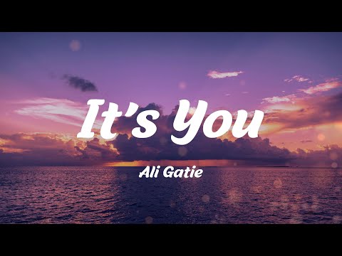 It's You - Ali Gatie (Lyrics)