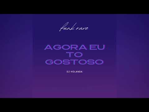 AGORA EU TO GOSTOSO - TIKTOK TREND (DJ HOLANDA)