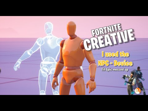 i used in Fortnite Creative the new NPC Device