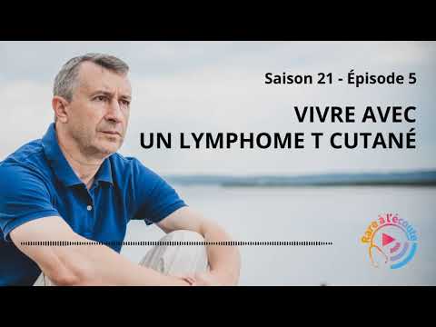 Vivre avec un Lymphome T Cutané