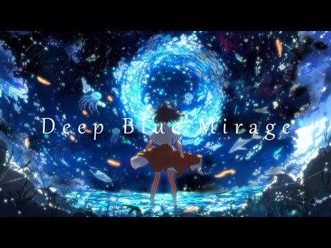 Deep Blue Mirage | Mimi Ocean Flow – Relaxing Chill Music