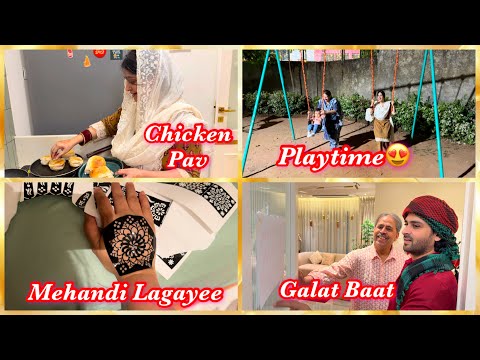 Papa Says : Galat Baat!! | Aaj Chicken Pav Banaye 😍| Ruhaan Ka naya Playtime