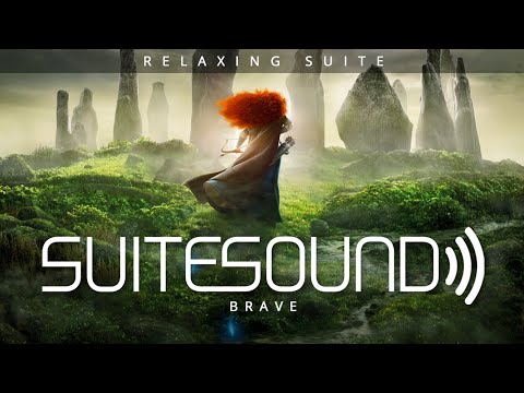 Brave - Ultimate Relaxing Suite