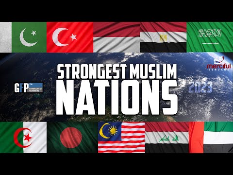 MOST POWERFUL MUSLIM NATIONS IN 2023