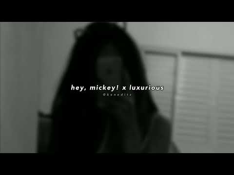 hey, mickey! x luxurious | gwen stefani ft. baby tate (tiktok mashup)