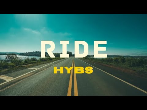 HYBS - Ride ( lyrics )