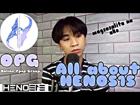 All about HENOS1S | Magsasalita na ako | Online Ppop Group