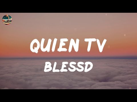 Blessd - Quien TV (lyrics)