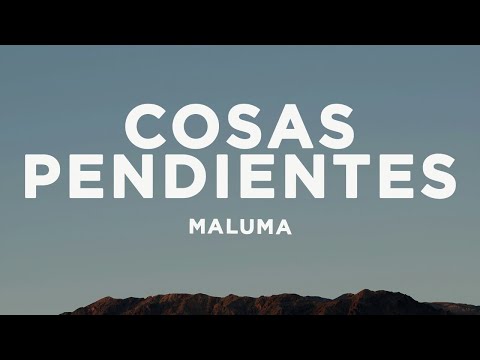 Maluma - Cosas Pendientes (Letra/Lyrics)