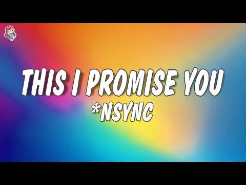 *NSYNC - This I Promise You (Lyrics)