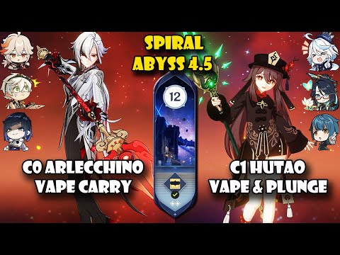 C0 Arlecchino Vape Carry and C1 Hutao Vape Plunge | Spiral Abyss 4.5 / 4.6 Floor 12 | Genshin Impact