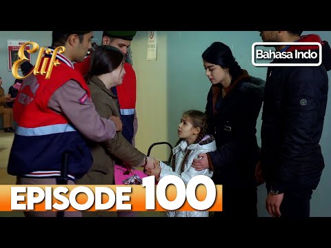 Elif Episode 100 | Indonesian Dubbed