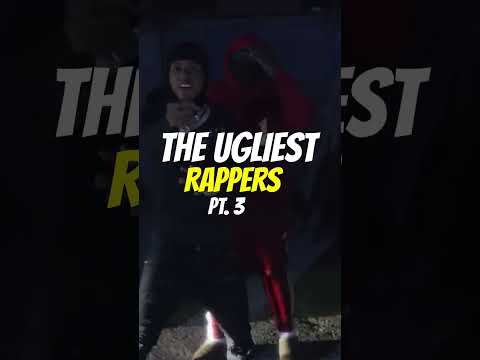 The Ugliest Rappers pt 3 💩