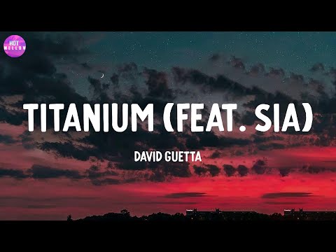 Titanium (feat. Sia) - David Guetta / When I Was Your Man, Say You Won't Let Go,...(Mix)