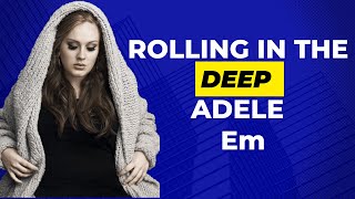 KARAOKÊ - ROLLING IN THE DEEP - ADELE - Em TWO WHOLES STEPS UP