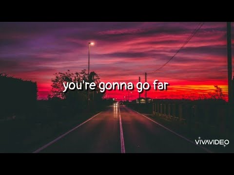 You're Gonna Go Far - Noah Kahan (lyrics)