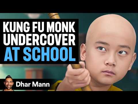 KUNG FU MONK UNDERCOVER At School | Dhar Mann Studios