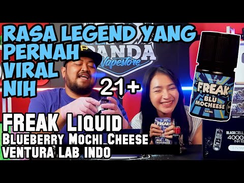 RASA LEGEND MUNCUL LAGI | FREAK BLU MOCHEESE by VENTURA LAB ( VAPE ON & RAYVAPOR )