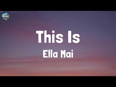 Ella Mai - This Is (Lyrics)