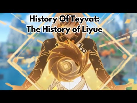 The COMPLETE History of Liyue | History Of Teyvat