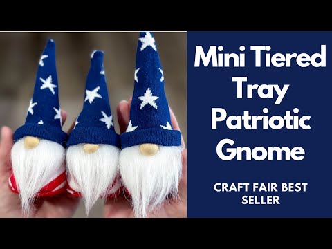 Mini Patriotic Gnome/No Sew Gnome/Craft Fair Best Seller