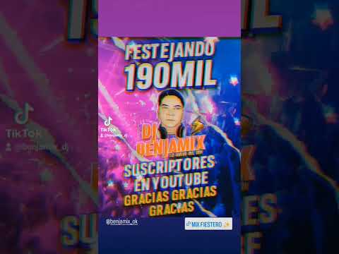 FESTEJANDO LOS 190MIL SUSCRIPTORES EN YOUTUBE 💪 #mixotoño2023 #lomejor2023 #djbenjamix