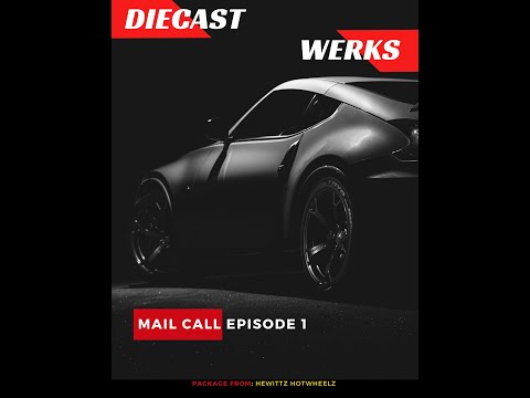 Diecast Werks Mail Call Episode 1 featuring 1st Prize from HewittzHotWheelz 250 Subscriber Giveaway!