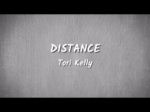 ​​Tori Kelly - distance (Lyrics Video)