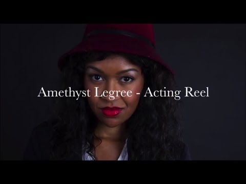 Amethyst Legree Acting Reel