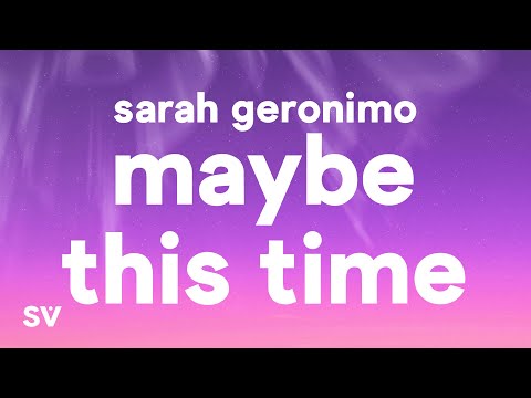 Sarah Geronimo - Maybe This Time (Lyrics)