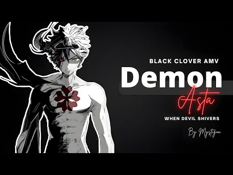 Demon Asta [AMV] Black Clover | By Mystigon