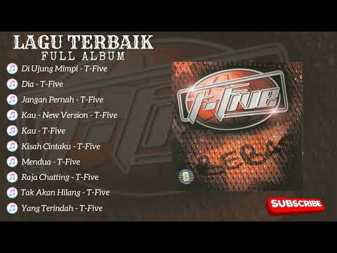 Album  T-Five Enak Di Dengar ~ Lagu Terbaik Dan Terpopuler 2023