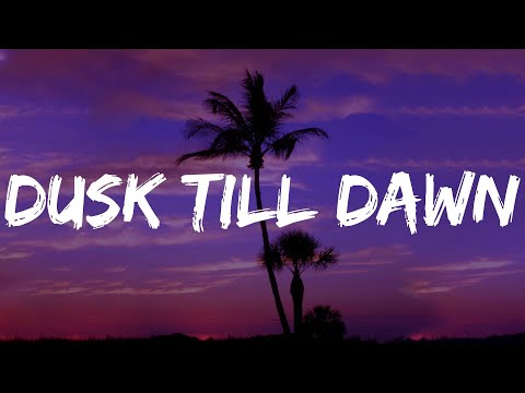 Dusk Till Dawn - ZAYN (Lyrics) Stephen Sanchez, Justin Bieber, Sia