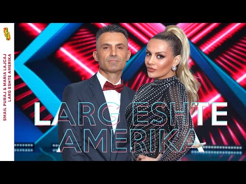 Smail Puraj & Maria Lajcaj - Larg eshte Amerika (Official Video) 2025