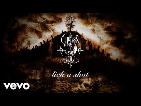 Cypress Hill - Lick a Shot (Official Audio)