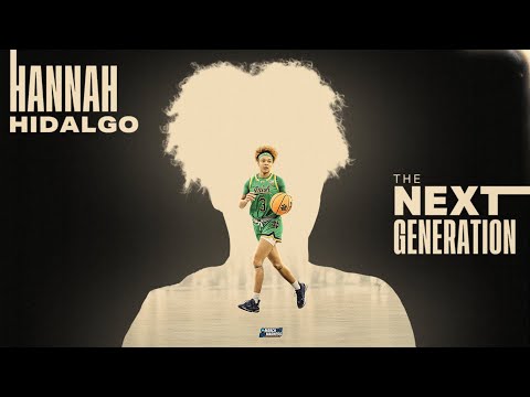 Hannah Hidalgo | Next Generation | Episode 3