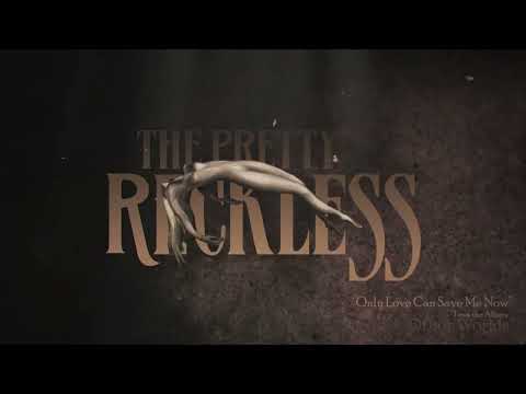 The Pretty Reckless - “Only Love Can Save Me Now (Acoustic)”