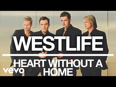 Westlife - Heart Without a Home (Official Audio)