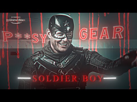 Soldier Boy | WutiWant | EDIT | P**sy Gear | Literally Me | HD60FPS