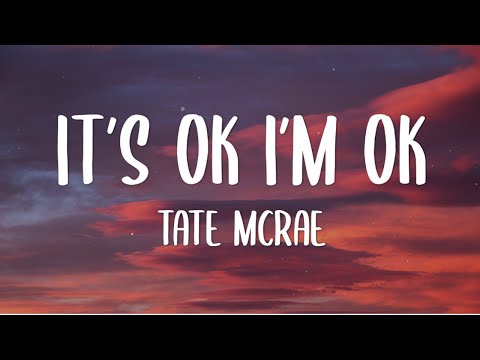 Tate McRae - It's ok I'm ok (Lyrics)