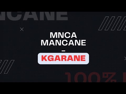 MNCA Mancane - Kgarane