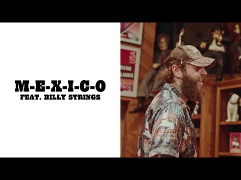 Post Malone - M-E-X-I-C-O (Lyric Video) ft. Billy Strings