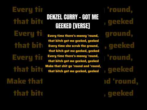 Denzel Curry's first verse on "Got Me Geeked"