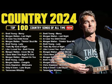 Brett Young, Luke Combs, Morgan Wallen, Kane Brown, Luke Bryan 🤠 Country Music Playlist 2024