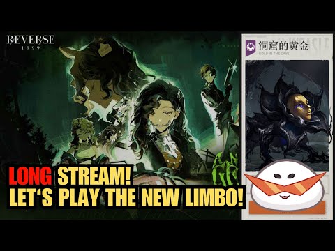 【Stream】Limbo RESET! New Raid, And let's talk P2W | Reverse: 1999