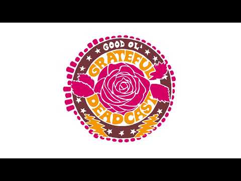 Good Ol' Grateful Deadcast: The Dead and the Sufi Choir, 3/71 (S10 E06)