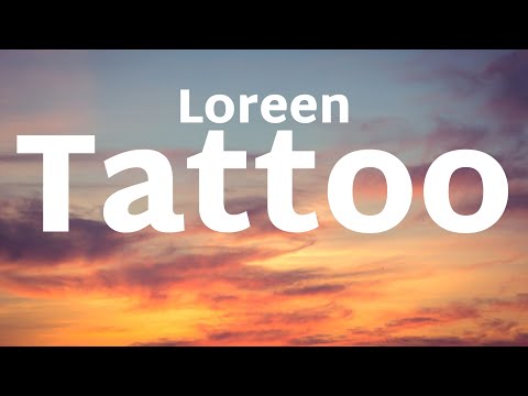 Loreen - Tattoo (Eurovision 2023) (Lyrics)