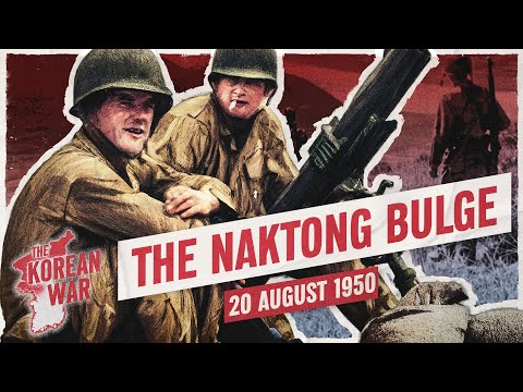 The Korean War Week 009 - Bloody UN Victory at Naktong Bulge - August 20, 1950